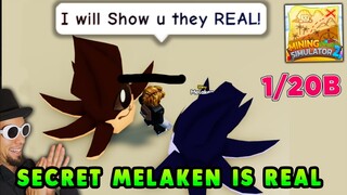 The Mystery Of Secret Melaken Pet - Noob Shows Me it's REAL Mining Simulator 2 Roblox