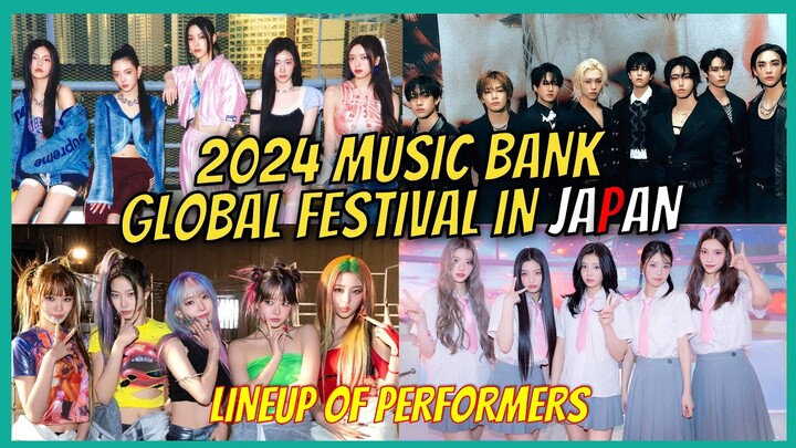 2024 Music Bank Global Festival In Japan Lineup of Performers