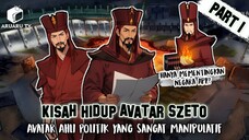 KISAH HIDUP AVATAR SZETO PART 1