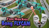 Bay FLYCAM Truy Tìm Hacker Đầu Cắt Moi Và Cái Kết??