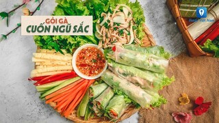 Hướng dẫn cách làm món GỎI GÀ CUỐN NGŨ SẮC | Feedy TV