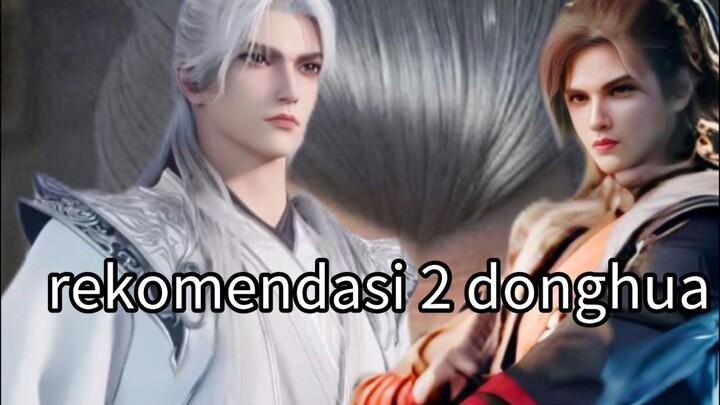 rekomendasi 2 donghua mirip btth!