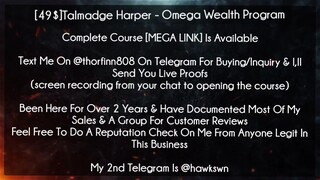 [49$]Talmadge Harper Course Omega Wealth Program download