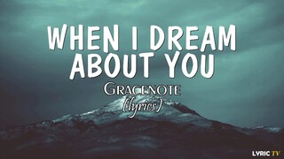 When i dream about you (lyrics) - Gracenote