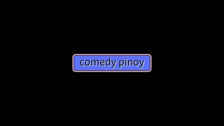 comedy pinoy