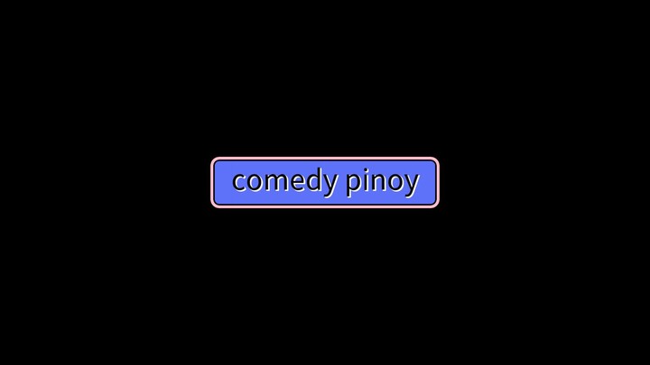 comedy pinoy