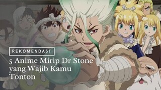 Mengedukasi, 5 Anime Mirip Dr  Stone yang Wajib Kamu Tonton