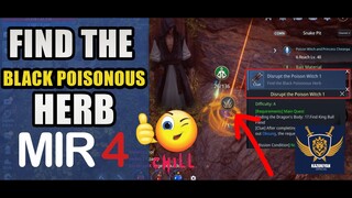 Disrupt the Poison Witch 1 "FIND THE BLACK POISONOUS HERB" | SNAKE PIT REQUEST MIR4 MMORPG