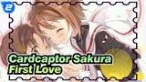 [Cardcaptor Sakura] First Love_2