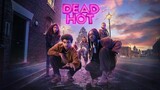 Dead Hot (2024) | Episode 03