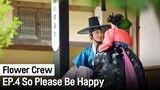 So Please Be Happy | Flower Crew ep. 4 (Highlight)