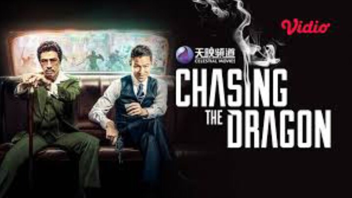 Chasing The Dragon (2017) Dubbing Indonesia