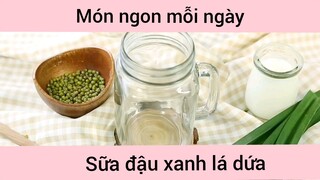 Sữa đậu xanh lá dứa