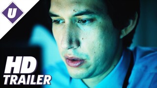 The Report (2019) - Official Trailer #2 | Adam Driver, Annette Bening, Jon Hamm