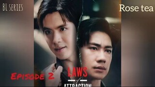 Laws Of attraction Episode 2 Sub Indo