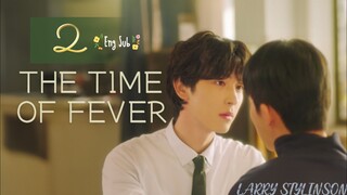 🇰🇷 The Time Of Fever EP 2 ENG SUB (2024) 🏳️‍🌈