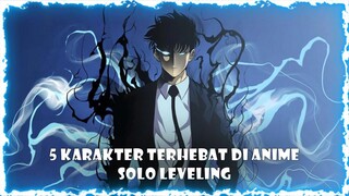 5 Karakter terhebat solo leveling