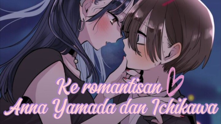 Ke romantisan Anna Yamada dan Ichikawa #epsd 8 😘😊