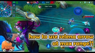 SELENA Tutorial on how to always hit 100% your arrow at max range! Selena Gameplay by Clumsy | MLBB