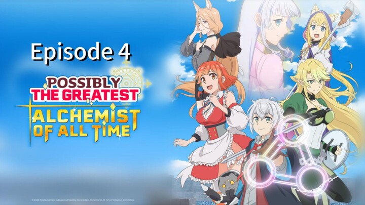 Possibly The Greatest Alchemist Of All Summary Episode 4‼️‼️