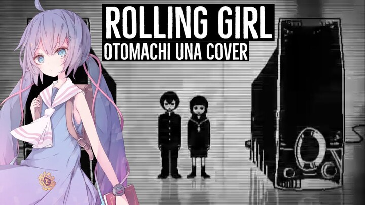 『Rolling Girl』 Otomachi Una Vocaloid Cover 【wowaka】