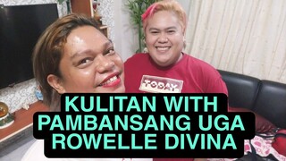 KULITAN WITH PAMBANSANG UGA ROWELLE DIVINA HAHA WITH GWARDYANG SAAG Haha