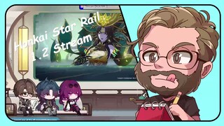 [ENG/GER] HONKAI STAR RAIL 1.2 STREAM