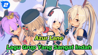 Azur Lane
Lagu Grup Yang Sangat Indah_2