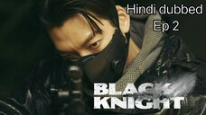 Black Knight Ep 2 Kdrama Hindi dubbed