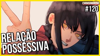 ISSO PASSOU DESPERCEBIDO! | A RELAÇÃO POSSESSIVA e FAMILIAR DE NAYUTA COM DENJI | Chainsaw Man 120