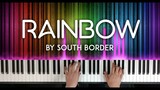 Rainbow by South Border piano cover | with lyrics | free sheet music