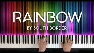 Rainbow by South Border piano cover | with lyrics | free sheet music