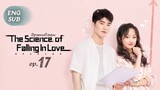 [Ep 17] The Science of Falling in Love (2023) Eng Sub