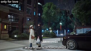 ONLY FOR LOVE EPISODE 18 SUB INDO