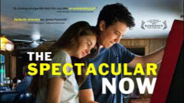 The Spectacular Now (2013)
