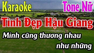 Tình Đẹp Hậu Giang Karaoke Tone Nữ Karaoke Lâm Organ - Beat Mới