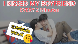 BL ถ้าขอจูบแฟนทุก2นาทีจะเป็นยังไง! KISSING MY BOYFRIEND EVERY 2 MINUTES Pondday and Nonny