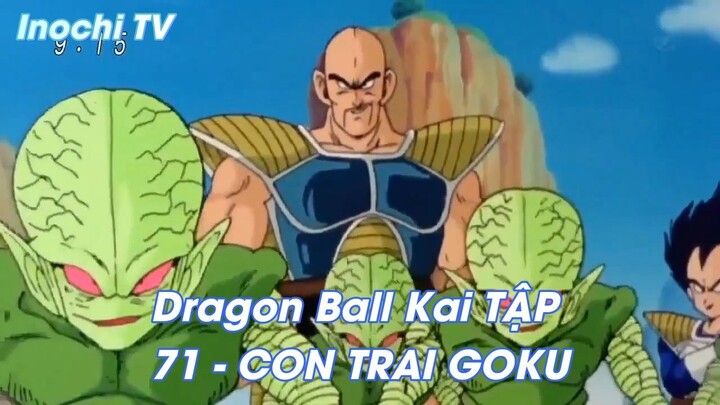 Dragon Ball Kai TẬP 71 - CON TRAI GOKU