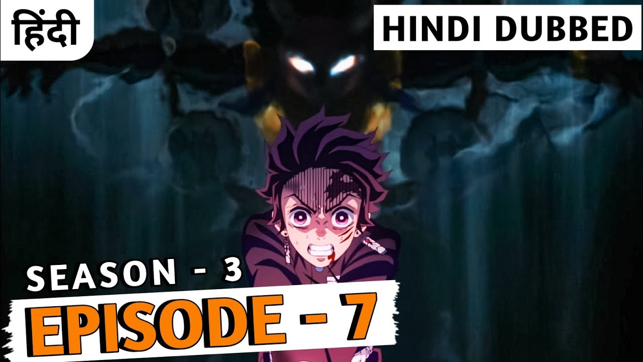 DEMON SLAYER S3 EPISODE 7 - MUNCULNYA KEKUATAN SEBENAR HANTENGU - BiliBili