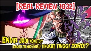 [REAL REVIEW 1032] EMNA KOKUTO BANGKITKAN HAOSHOKU TINGKAT TINGGI ZORO!?