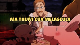 [Thất hình đại tội] - Ma thuật của Melascula | Anime hay