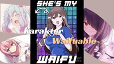 WAIFUABLE BANGET GA SIH??!! | Pembahasan Karakter Anime