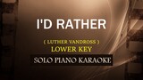 I'D RATHER ( LUTHER VANDROSS ) ( LOWER KEY ) COVER_CY