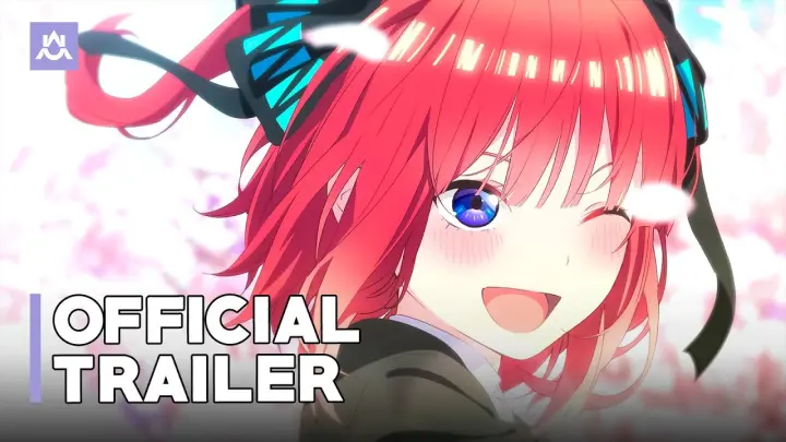 The Quintessential Quintuplets Movie | Official Final Trailer