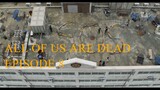 All of us are dead EPISODE 8