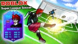 Roblox : Super League Soccer ⚽ วิธีเล่นฟุตบอล ฉบับคนเทพ !!!