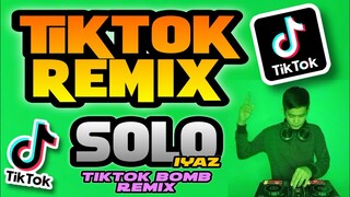 TIKTOK REMIX | SOLO BOMB REMIX | DJ ADRIE YAN