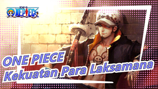 [ONE PIECE] Inilah Kekuatan Para Laksamana!