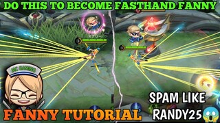 HOW TO BE FAST HAND TUTORIAL | Fanny Insane Speed | FANNY DRILL | MLBB