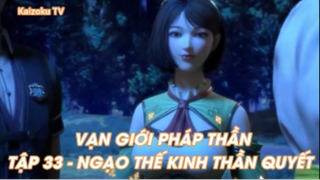 Vạn giới Pháp Thần Tập 33 - Ngạo thế Kinh Thần Quyết